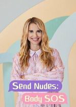 S1 E1 Send Nudes Body SOS Season 1 Episode 1